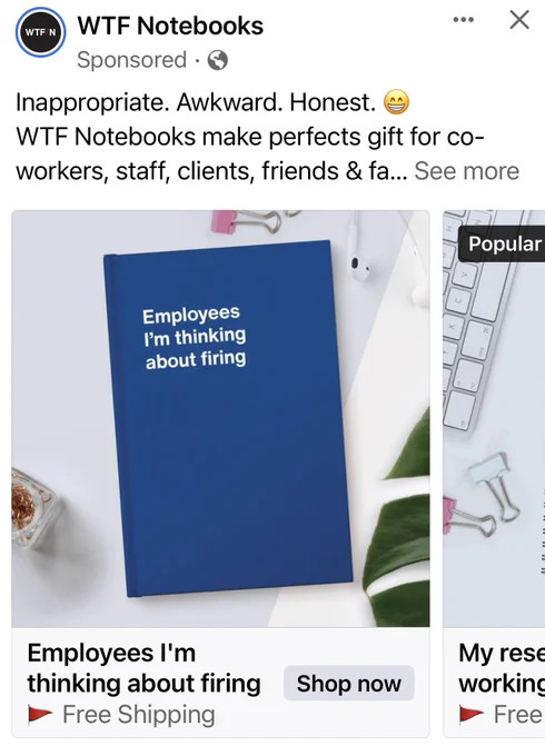 An ad for a company called “WTF Notebooks” with a picture of a notebook with the label “Employees I’m Thinking About Firing” on the front.