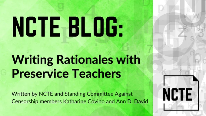 Image of NCTE Blog titled "Writing Rationales with Preservice Teachers" written by NCTE and Standing Committee Against Censorship members Katharine Covino and Ann D. David