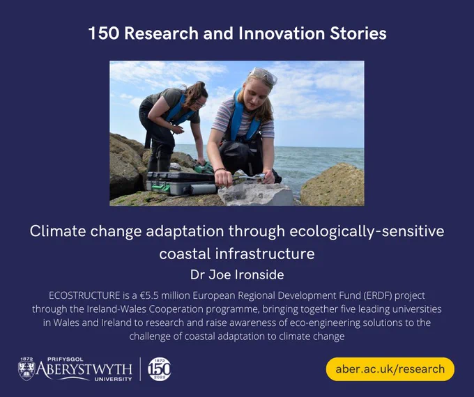 ECOSTRUCTURE is a €5.5 million European Regional Development Fund (ERDF) project through the Ireland-Wales Cooperation programme, bringing together five leading universities in Wales and Ireland to research and raise awareness of eco-engineering solutions to the challenge of coastal adaptation to climate change.