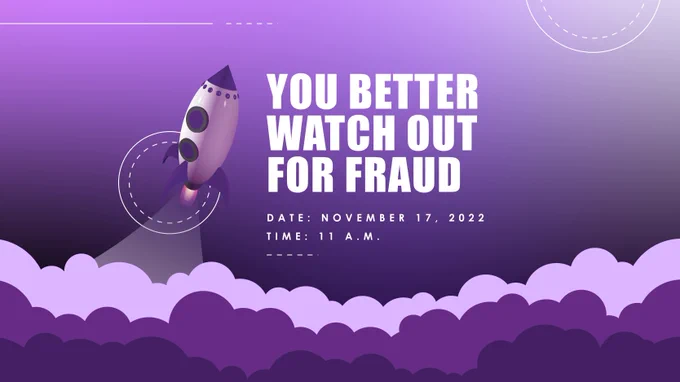 Join us for our webinar, "You Better Watch Out For Fraud," on November 17 at 11 a.m. central time.