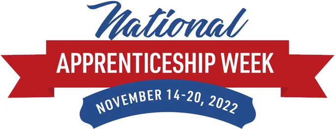 National Apprenticeship Week November 14-20, 2022