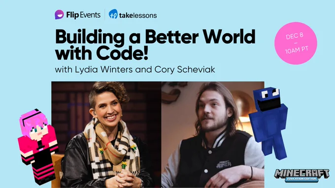 Flip Events: Building a Better World with Code! with Lydia Winters and Cory Scheviak