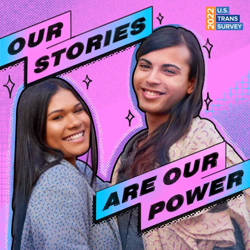 “Our stories are our power.” Text appears next to two trans-identified persons smiling. ⁠