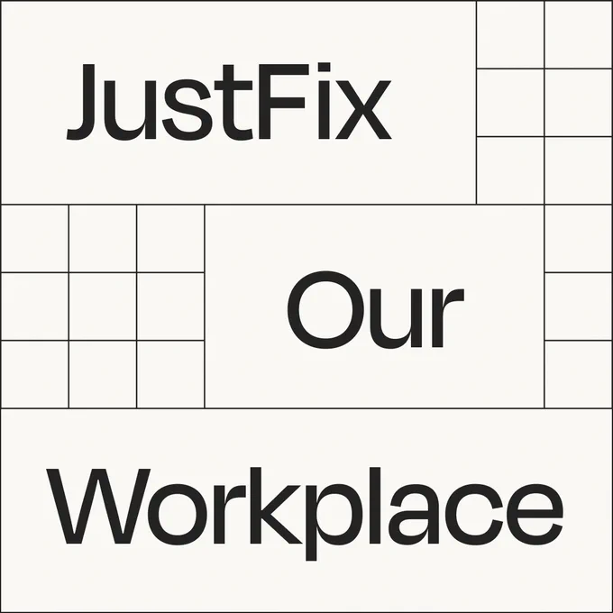 "JustFix our Workplace" in black text on a white background with thin black grid pattern