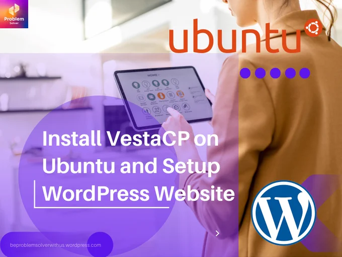 Install VestaCP on Ubuntu and Setup WordPress Website