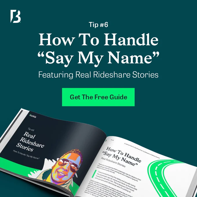 How To Handle "Say My Name" Featuring Real Rideshare Stories - Buckle Insurance Ultimate Gig Guide