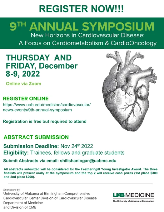 Register at: https://www.uab.edu/medicine/cardiovascular/news-events/9th-annual-symposium
Submit Abstracts to: shilishanlogan@uabmc.edu
