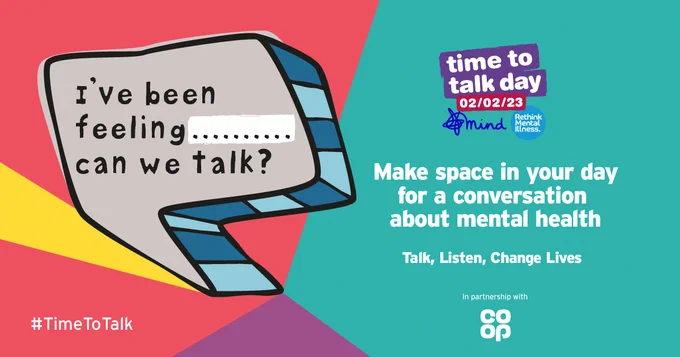 A Time to Talk Day branded card with a speech bubble saying "I've been feeling _____ can we talk?"

Words on the right say "Make a space in your day for a conversation about mental health. Talk. Listen. Change Lives."