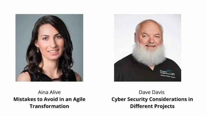Mistakes to Avoid in an Agile Transformation presented by Aina Alive and Cyber Security Considerations in Different Projects presented by Dave Davis  