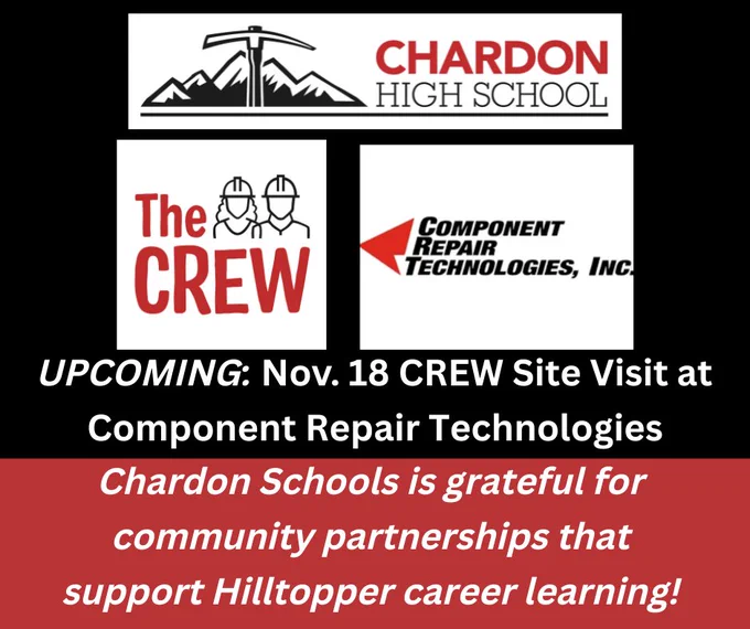 Chardon High School 
UPCOMING:  Nov. 18 CREW Site Visit at Component Repair Technologies. Chardon Schools is grateful for community partnerships that support Hilltopper career learning!