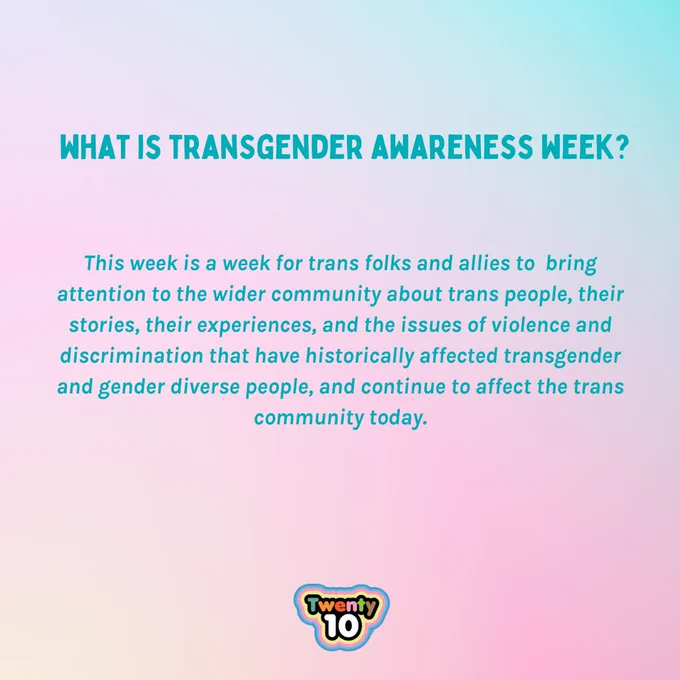 Pale gradient graphic with text on top that reads: What is transgender awareness week? This week is a week for trans folks and allies to  bring attention to the wider community about trans people, their stories, their experiences, and the issues of violence and discrimination that have historically affected transgender and gender diverse people, and continue to affect the trans community today.