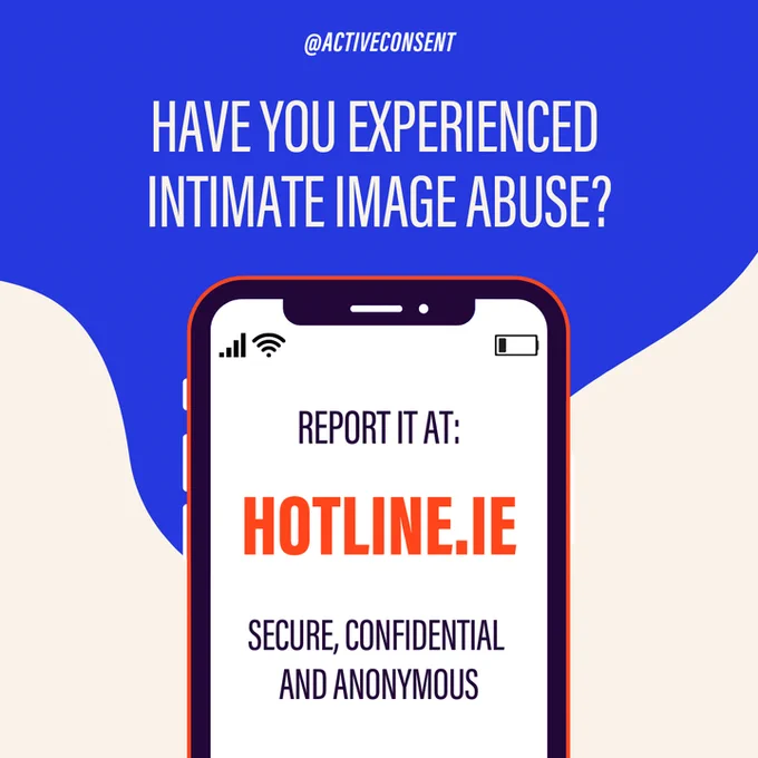Graphic of a smartphone that reads "Have you experienced intimate image abuse? Report it at: HOTLINE.IE - Secure confidential and anonymous