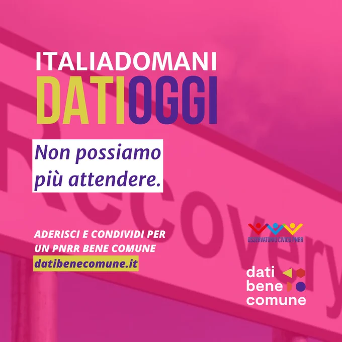 📣 #ItaliaDomaniDatiOggi ~ Non possiamo più attendere transparency.it/informati/news/datioggi-pnrr-bene-comune 