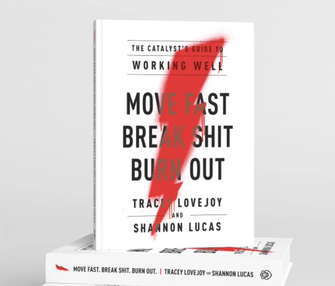 Book cover of Move Fast Break Shit Burn Out