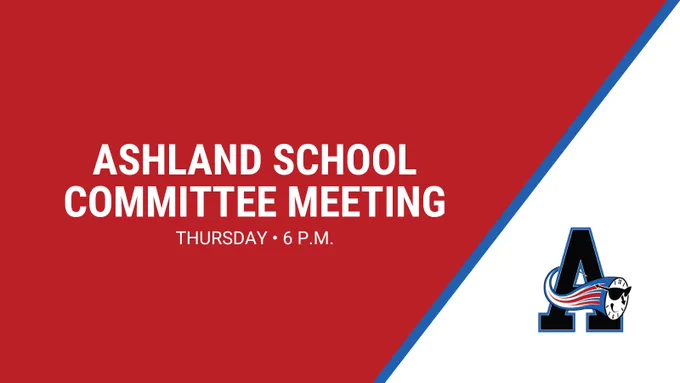 Red, blue and white grpahic with Ashland Clockers logo and text: Ashland School Committee Meeting; Thursday; 6 p.m.