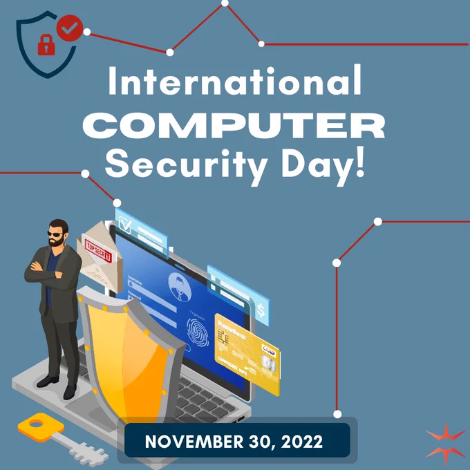 Today is International Computer Security Day! A day dedicated to keeping your online data secure and also a great reminder for us all to protect our computers, business and personal.

Unfortunately, cyber fraud, identity theft, ransomware, viruses, and malware affect millions of computer users daily. Cyber attackers seek the most vulnerable users and in an instant, they can derail your business and/or personal life.

Take this day to perform a security check-up on all devices and protect your business through people, processes, and policies (insurance). 

