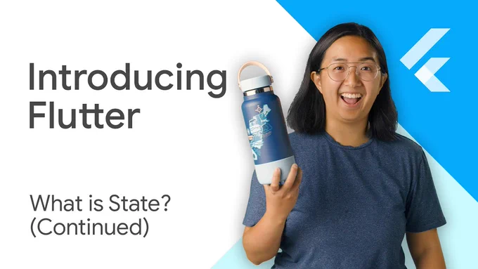 YouTube thumbnail image of video speaker Khanh Nguyen holding a water bottle and smiling, next to text that says "Introducing Flutter What is State (continued)" against a white and blue background.