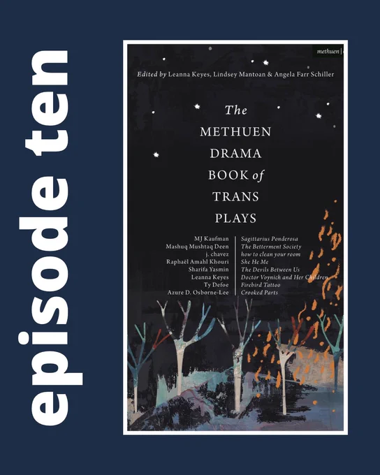 The front cover for the Methuen Drama Book of Trans Plays. Against a navy blue background with episode ten written alongside it.