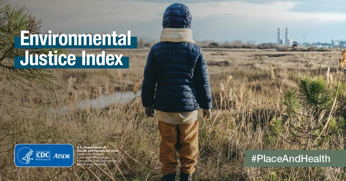 A child standing in an empty field and looking at a city skyline in the distance. The text says, “Environmental Justice Index. #PlaceAndHealth”  