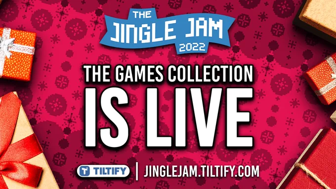 A graphic that reads: The Jingle Jam 2022; The Games Collection is LIVE; tiltify; jinglejam.tiltify.com