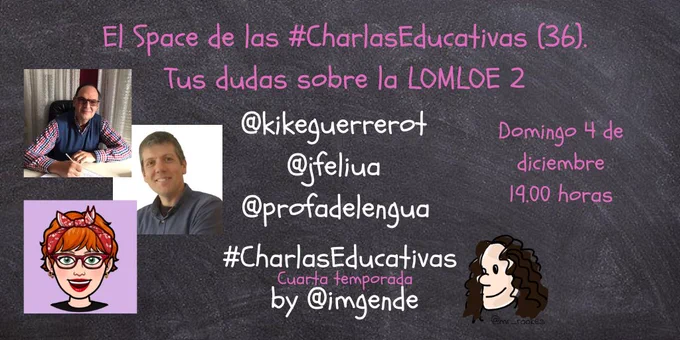 Cartel del Space del domingo 4 de diciembre a las 19.00 horas. Incluye día y hora, fotos de los invitados y título: tus dudas sobre la LOMLOE 2.