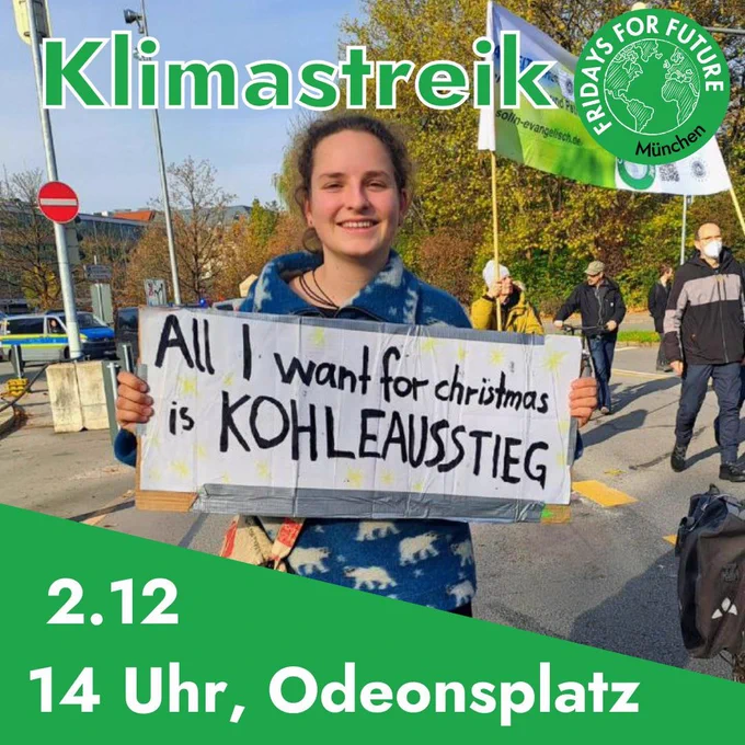 Klimastreik am 2.12. am Odeonsplatz Schild im Bild: All i want for christmas is Kohleausstieg