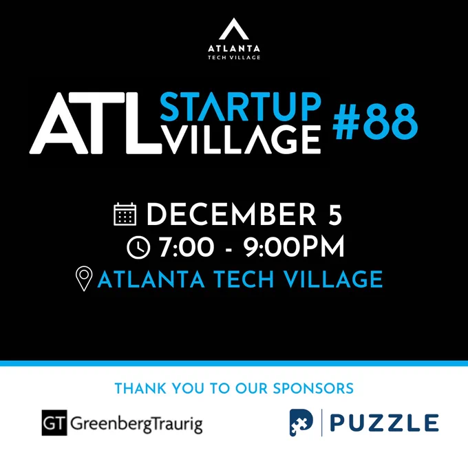 ATL Startup Village #88 at Atlanta Tech Village on Monday, December 5th - Doors open at 7 pm
