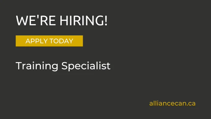 Text: We're hiring! Apply today. Training Specialist. alliancecan.ca