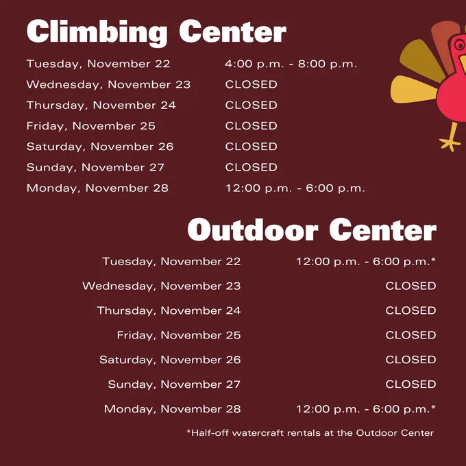 Image with a Turkey listing hours of the week for the Climbing Center and Outdoor Center