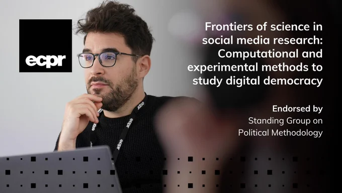#ecprjs23 Workshop: Frontiers of Science in Social Media Research: Computational and Experimental Methods to Study Digital Democracy