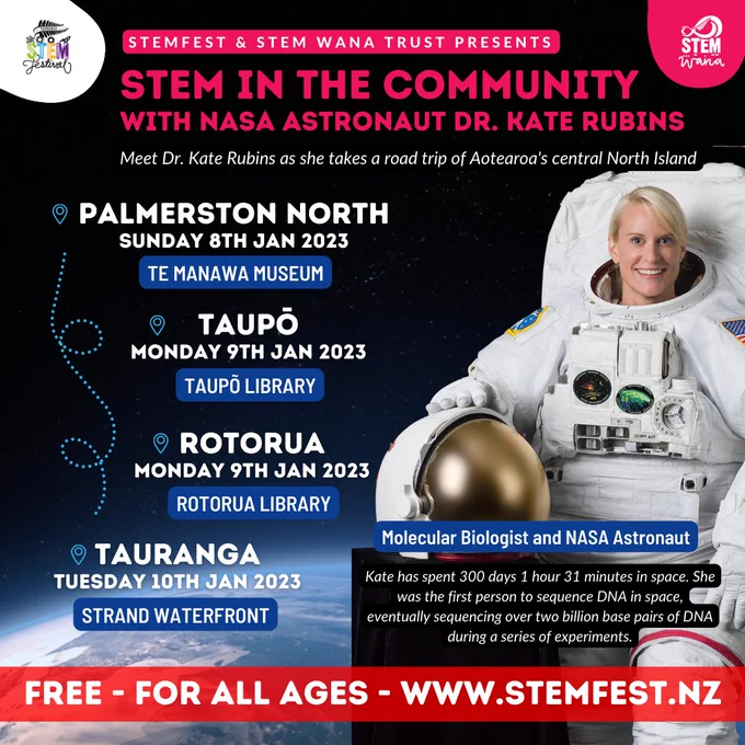 NASA Astronaut will be touring Aotearoa New Zealand's central North Island. Tour locations are Palmerston North, Taupo, Rotorua, and Tauranga.