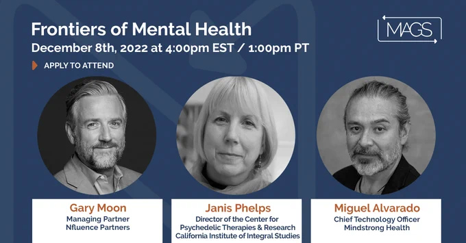 Frontiers of Mental Health: Dec. 8th, 2022 at 4 p.m. EST/ 1 p.m. PT. Apply to Attend. Pictured: Gary Moon, Janis Phelps, Miguel Avarado