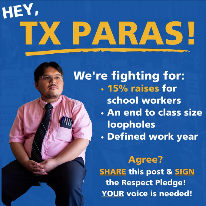 Photo shows an A-F-T member seated with hands folded. Text says "Hey, Texas paras! We're fighting for 15% raises for school workers, an end to class size loopholes, and a defined work year. Agree? Share this post and sign the respect pledge. Your voice is needed!"