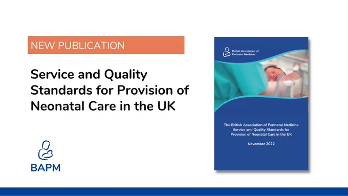 Text reads:
New publication
Service and Quality Standards for Provision of Neonatal Care in the UK

Photo shows the cover of the document. This is blue with a photo of a baby.