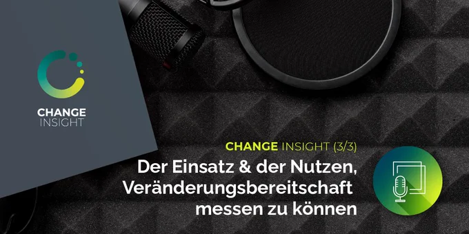 in2change Podcast: Wir sprechen über Einsatzszenarien und Nutzen des Change Insight für Unternehmen