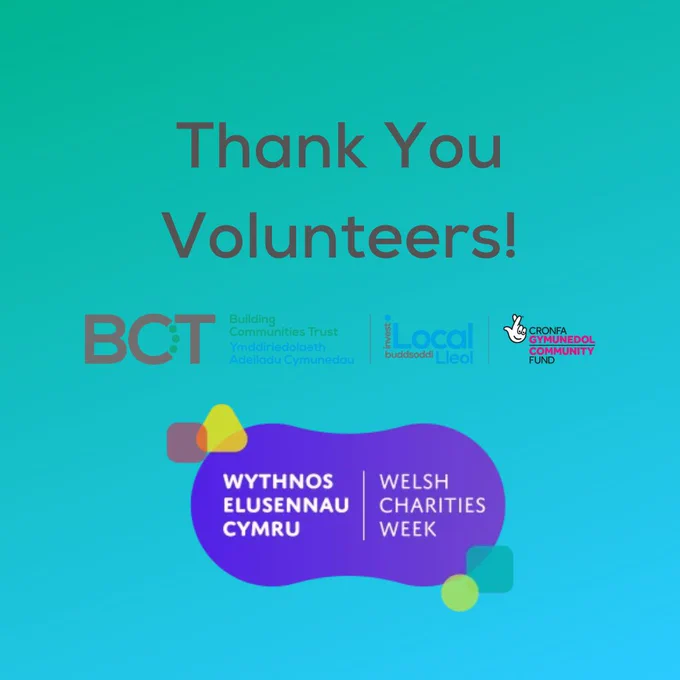 A graphic saying "Thank You Volunteers!" with the BCT Invest Local logos and the Welsh Charities Week Logo. 