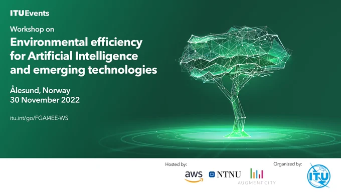 promo visual for the ITU workshop on environmental efficiency for AI and emerging technologies in Alesund, Norway on 30 November
