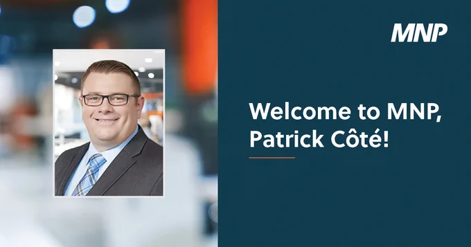 Patrick Côté smiles with the text "Welcome to MNP, Patrick Côté"