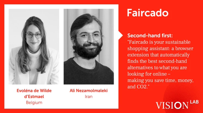 The picture shows the photos of the two co-founders of berlin-based startup Faircado: Evoléna de Wilde d'Estmael and @Ali Nezamolmaleki. Next to it as part of the introduction is their slogan: "Second-hand first" and a quote about their business idea: "Faircado is your sustainable shopping assistant: a browser extension that automatically finds the best second-hand alternatives to what you are looking for online – making you save time, money, and CO2."