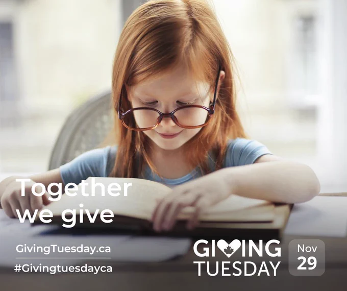A young girl with red hair and large glasses is reading a book. 
Together we give
GivingTuesday.ca
#Givingtuesdayca
November 29