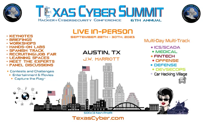 6th Annual "Texas Cyber Summit" 🤠is September 28th - 30th, 2023 at the @JWMarriottATX 