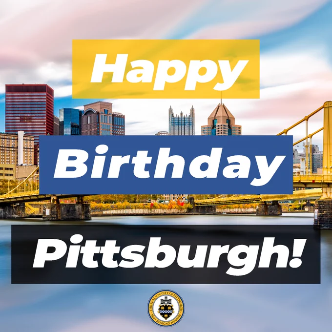 "Happy Birthday Pittsburgh" graphic with the seal of the City of Pittsburgh at the bottom