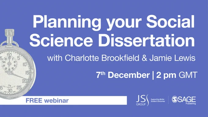 Planning your Social Science Dissertation with Charlotte Brookfield & Jamie Lewis. Free webinar: 7th December, 2 pm GMT.