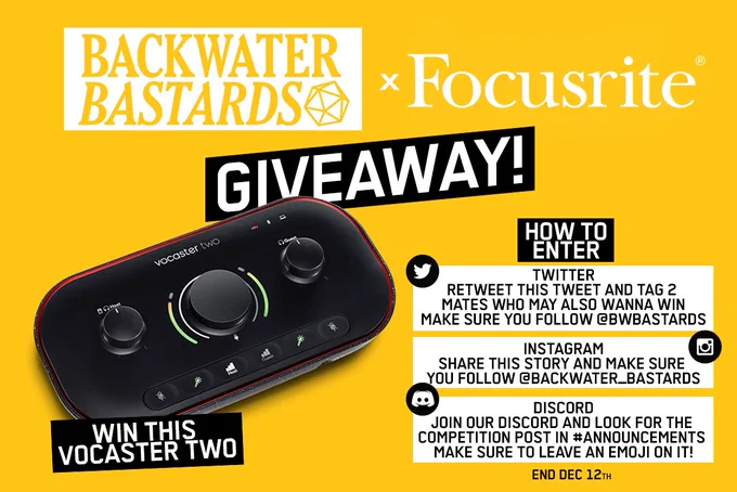 We are giving away a Focusrite Vocaster Two! There is a picture of the piece of equipment on a yellow background, with text instructions on how to enter to win the equipment. 
To enter on Twitter, please make sure you are following us at @bwbastards, tag two mates in the comments that might also be interested, and retweet this tweet to be considered! You can also enter on our Discord, and on our Instagram. This giveaway is open to international entries and will end on December 12, 2022. Good luck!