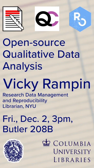 Open-source Qualitative Data Analysis

Fri., Dec. 2, 3pm, Butler 208B

Vicky Rampin
Research Data Management and Reproducibility Librarian, NYU
