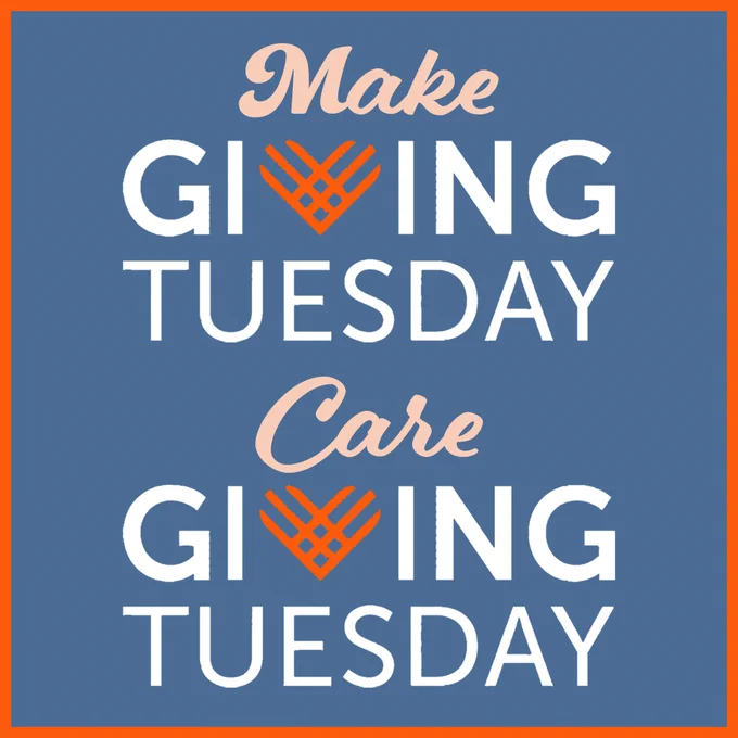 A graphic promoting Giving Tuesday that reads: "Make Giving Tuesday Caregiving Tuesday."