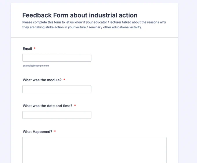Feedback form about industrial action aimed at students saying "Please complete this form to let us know if your educator talked about the reasons why they are taking strike action in your lecture/seminar 