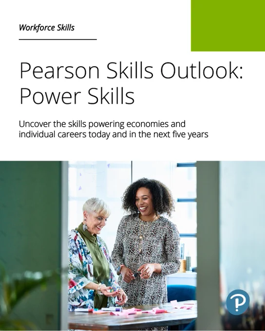 Image shows two women talking and laughing together while reviewing sticky notes in a workplace setting. Text reads: "Pearson Skills Outlook: Power Skills. Uncover the skills powering economies and individual careers today and in the next five years"