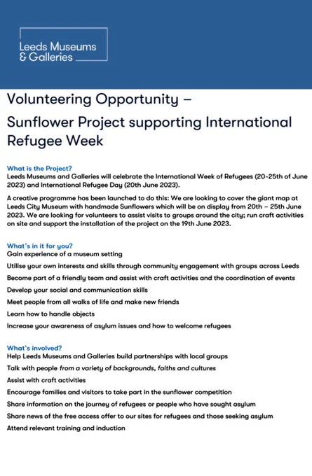 Volunteer placement advert for the Sunflower Project at Leeds City Museum in June 2023. Deadline for the placement is the 18th December 2022. For more information you can contact the project lead at Sapphia.Cunningham-Tate@leeds.gov.uk