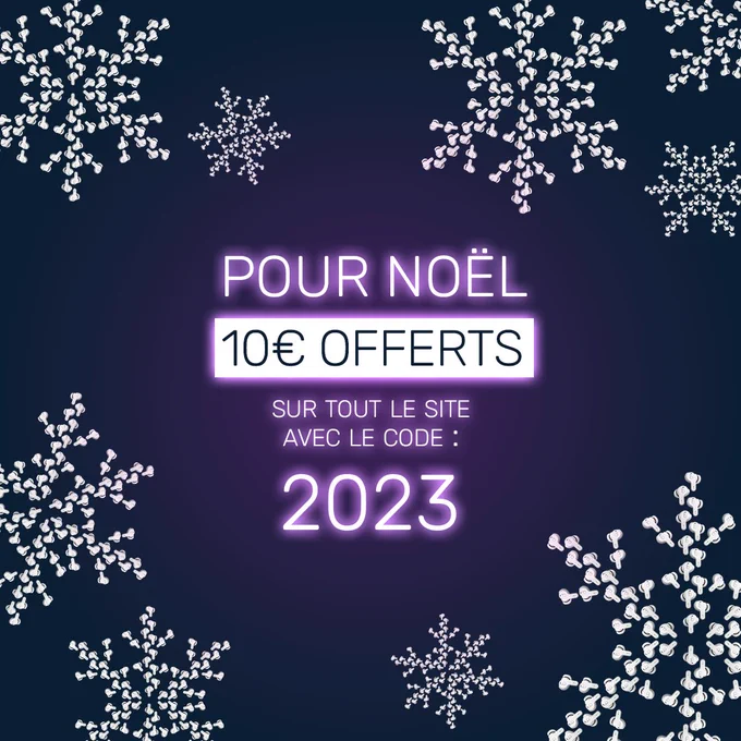 Pour Noël, 10€ offerts sur tout le site avec le code "2023"